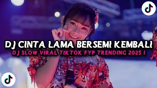 Dj Clbk Cintaku Padamu Bersemi Kembali slowed  Revreb Viral Tiktok