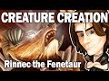 Creature Creation - Rinnec, The ancient Fenetaur