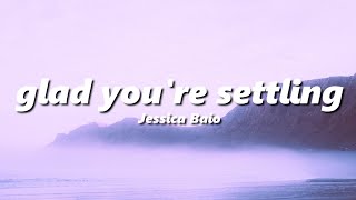 Jessica Baio - glad you're settling (slowed + reverb)