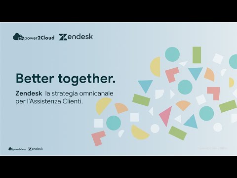 Better together. Zendesk  la strategia omnicanale per l’Assistenza Clienti