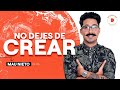 No dejes de crear | Mau Nieto | DEMENTES PODCAST 175