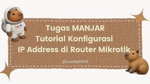 Tugas MANJAR Konfigurasi IP Address di Router Mikrotik (1) 