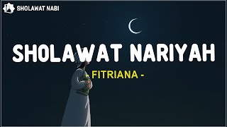 Sholawat Nariyah - Fitriana (Lirik Sholawat)