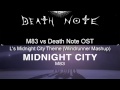 M83 vs Death Note OST - L&#39;s Midnight City Theme (Windrunner Mashup)