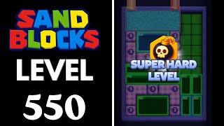 Sand Blocks: Drop Puzzle Level 550 Walkthrough