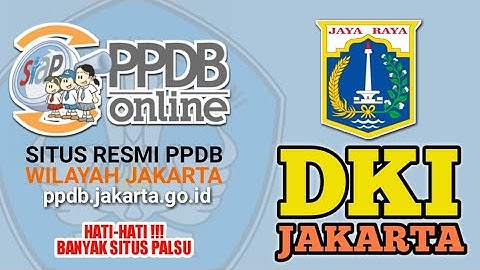 CARA DAFTAR PPDB ONLINE DKI JAKARTA