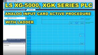Analog Input Card Active Procedure | XG-5000 | XGK Series PLC | PLC Programming For Beginners