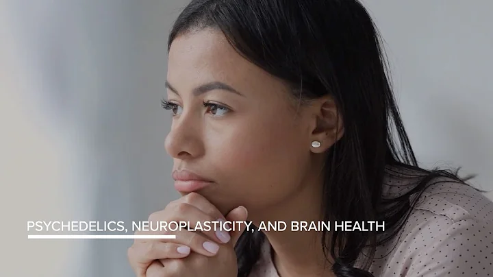Psychedelics, Neuroplasticity, and Brain Health