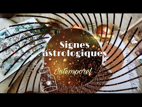 Signes astrologiques ✨ Intemporel ✨♈♉♊♋♌♍♎♏♐♑♒♓