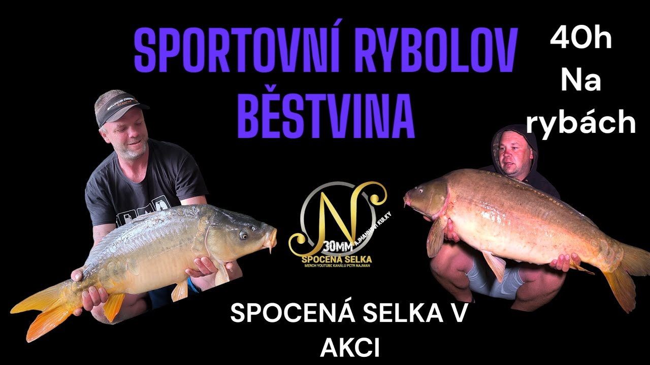 SPORTOVNÍ RYBOLOV BĚSTVINA... NOVÁ VODA V PARDUBICKÉM KRAJI. FISHING, CARP 18KG