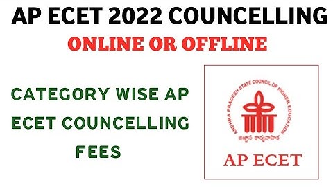 AP ECET 2022 COUNCELLING ONLINE OR OFFLINE| AP ECET 2022 COUNCELLING FEES| AP ECET COUNCELLING|