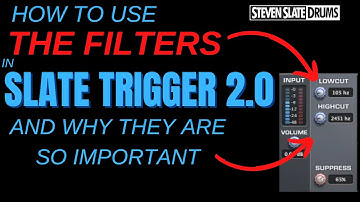 What do the FILTERS do in SLATE TRIGGER 2.0?!  They