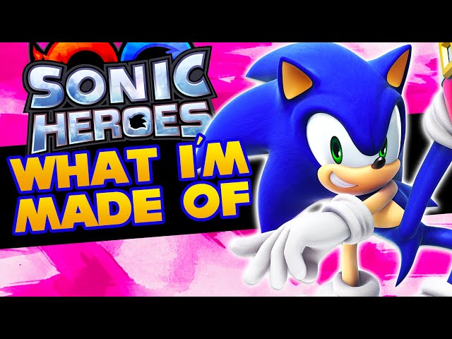 Sonic Heroes - What I'm Made Of (NateWantsToBattle Cover) class=