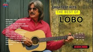 Greatest Hits The Best of LOBO