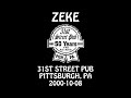 Capture de la vidéo Zeke - 2000-10-08 - Pittsburgh, Pa @ 31St Street Pub [Audio]