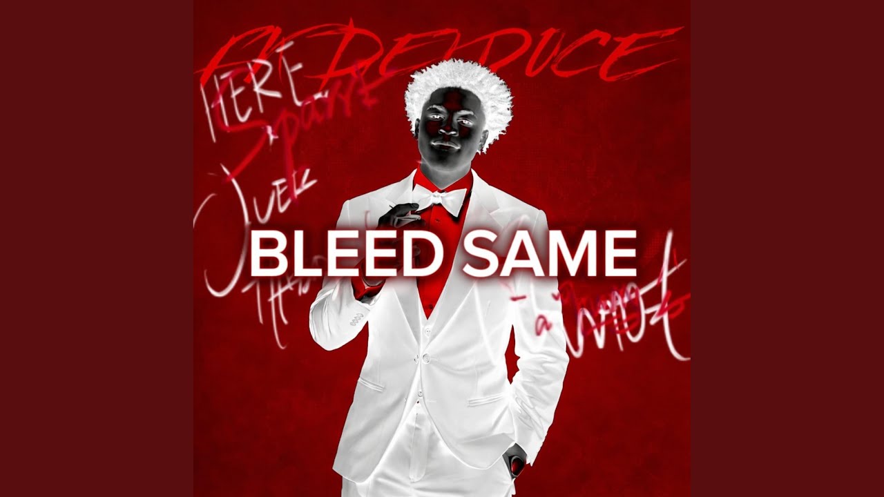Watch Bleed Same on YouTube Watch Bleed Same on YouTube