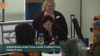 Rutland Building Bright Futures Council Candidate Forum - October 5, 2026