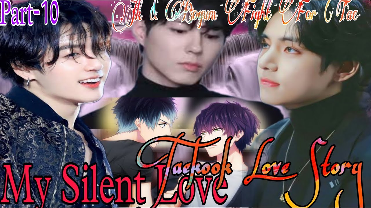 My Silent Love😘 Part-10 Jungkook🐰 & Bogum Fight🤜 For Tae🐯🤭🤪😁#bts #army ...