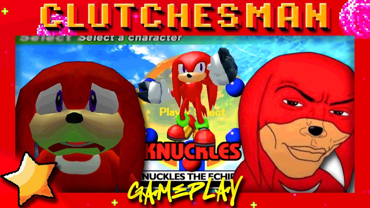 Knuckles Harder than a Knuckle featuring Knuckles from knuckles (Sonic Adventure PT 8)