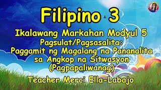 FILIPINO 3 QUARTER 2 MODYUL 5