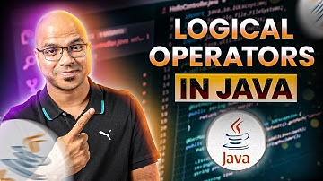 #11 Logical Operators in Java