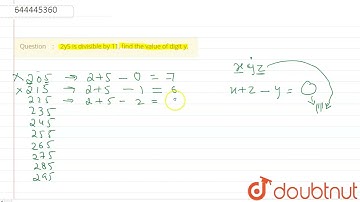 2y5 is divisible by 11, find the value of digit y. | 8 | PLAYING WITH NUMBERS  | MATHS | ICSE | ...