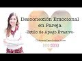 Desconexión emocional en pareja (estilo de apego evasivo)