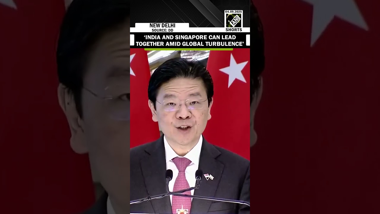 ‘India and Singapore can lead together amid Global Turbulence’ Singapore PM Lawrence Wong