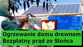 Ogrzewanie domu drewnem Bezpłatny prąd ze Słońca - Wieści z Tutaj 2022-09-07