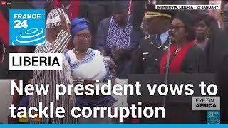 Boakai vows to tackle graft as he takes oath as Liberia president • FRANCE 24 English