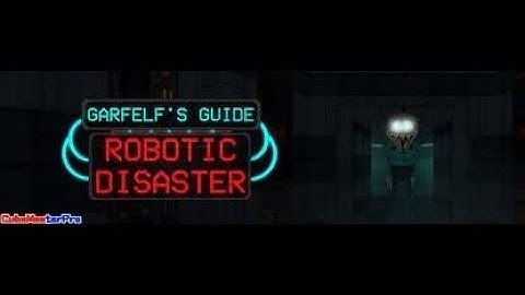 Garfelf Guide 5 : The Robotic Disaster 1.4.3 Mod Menu 