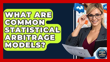 What Are Common Statistical Arbitrage Models? - Stock and Options Playbook
