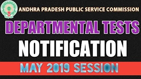 DEPARTMENTAL TESTS NOTIFICATION MAY 2019 SESSION
