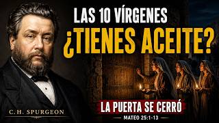 The 10 Virgins: Jesus' Warning About the Lamp Without Oil