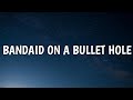 Morgan Wallen – Bandaid On A Bullet Hole (Lyrics)