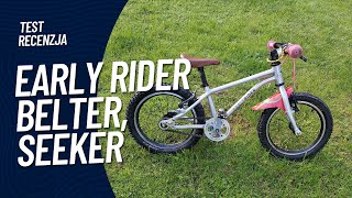 16 calowy Early Rider Belter, Seeker - Nasza Opinia