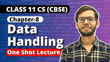 Chapter 8 Data handling One Shot | Class 11 Computer Science |Class 11 Python | Vishal Kumar