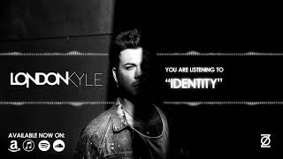 London Kyle - Identity