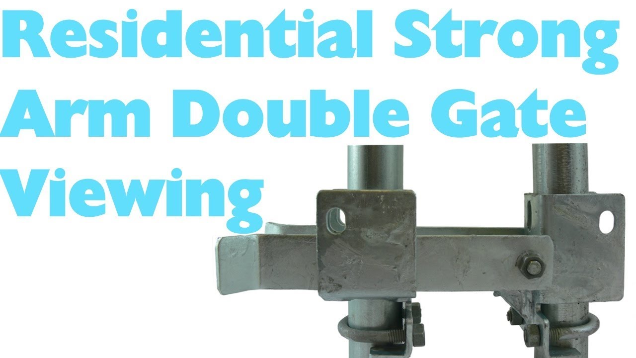 Residential Strong Arm Double Gate Viewing YouTube