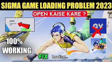 😥 Sigma Game Loading Problem || Sigma Loading Problem || Sigma Game Download Failed Retry Solve 2023