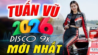 LK Tuấn Vũ 9x Bass Căng Hay Nhất 2026 - Nhạc Trữ Tình Disco Bolero Remix Bass Căng Phá Làng Phá Xóm