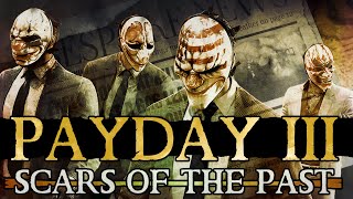 The Story of Payday 3 - Scars of the Past