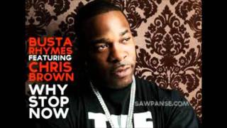 Busta Rhymes - Why Stop Now (edited) (ft. Chris Brown)