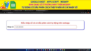 Google sheet apps script | Định dạng dấu phân cách hàng ngàn cho trường Input chỉ nhập số