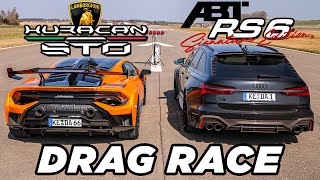 Lamborghini Huracán STO vs 800PS ABT RS6 JA  | DRAG RACE