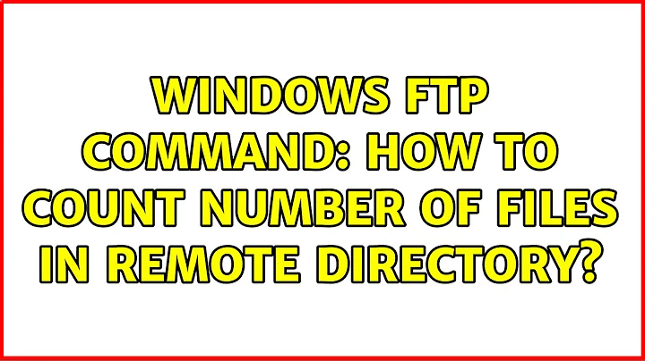 Windows ftp command: How to count number of files in remote directory?