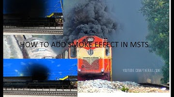 HOW TO ADD SMOKE EFFECT IN MSTS GAME