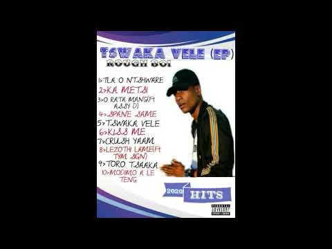 ROUGH BOI _ TSWAKA VELE