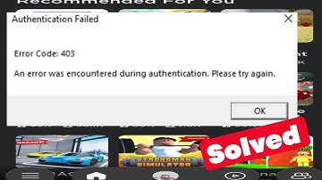 Fix Roblox Authentication Failed Error Code 403 ||