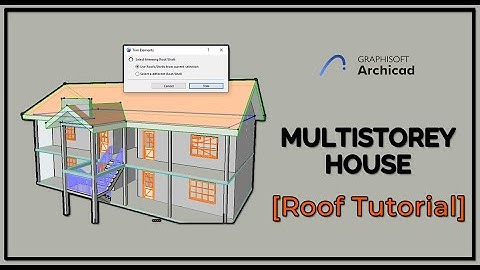 ArchiCAD 24 Multistorey House - Modelling the Roof